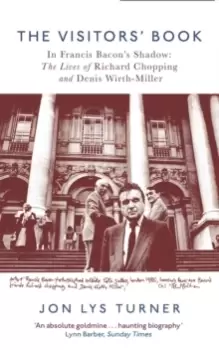 Image of The Visitors' Book : In Francis Bacons Shadow: The Lives of Richard Chopping and Denis Wirth-Miller