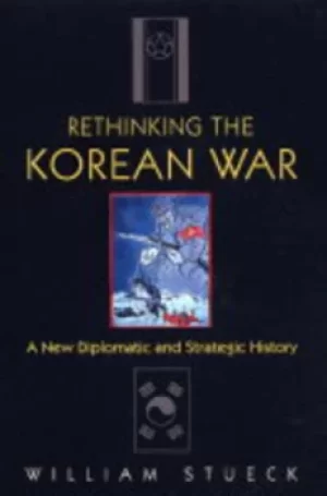 Image of Rethinking the Korean War by William Stueck