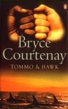 Image of Tommo and Hawk by Bryce Courtenay Paperback
