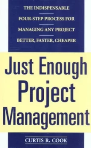 Image of Just enough project management by Curtis R Cook