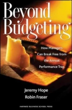 Image of Beyond Budgeting by Jeremy Hope Hardback