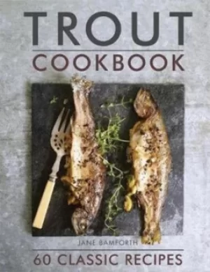 Image of Trout cookbook by Jane Bamforth