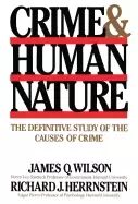 Image of crime and human nature the definitive study of the causes of crime