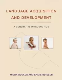 Image of Language Acquisition and Development : A Generative Introduction