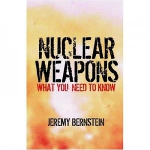 Image of Nuclear Weapons by Jeremy Bernstein Hardback