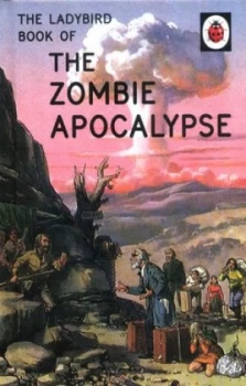 Image of The Zombie Apocalypse by Jason Hazeley Hardback