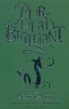Image of Pure Dead Brilliant by Debi Gliori Book