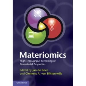 Image of Materiomics: High-Throughput Screening of Biomaterial Properties by Cambridge University Press (Hardback, 2013)