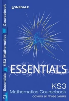 Image of Lonsdale Key Stage 3 Essentials - Complete Key Stage 3 Maths Paperback