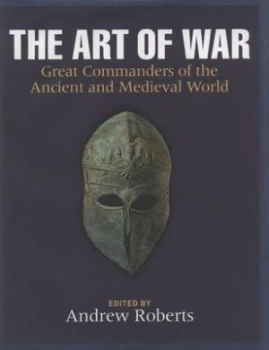 Image of The Art of War by Andrew Roberts Hardback