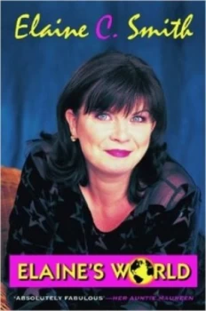 Image of Elaines World by Elaine C Smith Book
