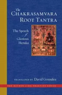 Image of The Chakrasamvara Root Tantra : The Speech of Glorious Heruka
