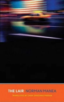 Image of The Lair by Norman Manea Hardback