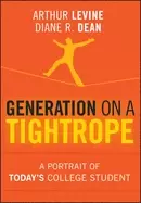 Image of generation on a tightrope a portrait of todays college student