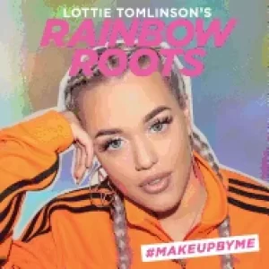 Image of lottie tomlinsons rainbow roots makeupbyme