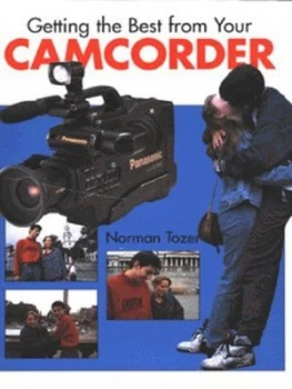 Image of Getting the Best from Your Camcorder by Norman Tozer Hardback