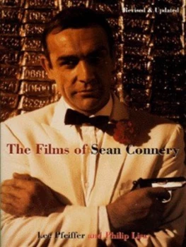 Image of The Films of Sean Connery by Lee Pfeiffer and Philip Lisa Book
