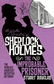 Image of The Further Adventures of Sherlock Holmes - The Improbable Prisoner