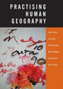 Image of Practising Human Geography by Paul Cloke Paperback