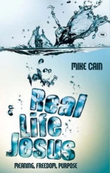 Image of Real Life Jesus by Mike Cain Book