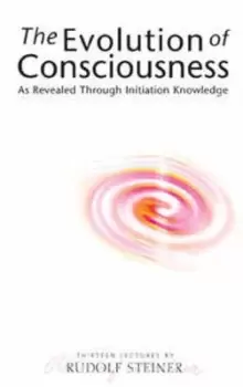 Image of The evolution of consciousness by Rudolf Steiner