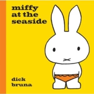 Image of Miffy at the Seaside by Dick Bruna (Hardback, 2015)