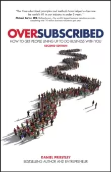 Image of Oversubscribed : How To Get People Lining Up To Do Business With You