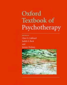 Image of Oxford Textbook of Psychotherapy by Glen O Gabbard Hardback