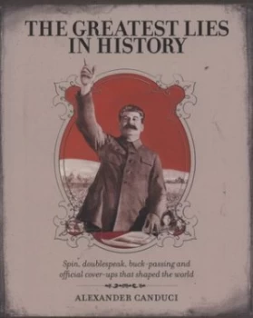 Image of The Greatest Lies in History by Alexander Canduci Paperback
