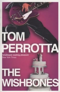 Image of The Wishbones by Tom Perrotta Paperback