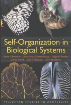 Image of Self-Organization in Biological Systems by Scott Camazine Book
