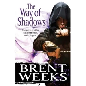 Image of The Way Of Shadows: Book 1 of the Night Angel by Brent Weeks (Paperback, 2011)
