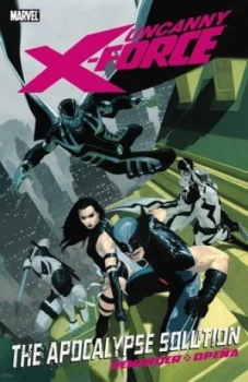 Image of Uncanny X-Force Volume 1 by Rick Remender Book