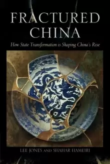Image of Fractured China : How State Transformation Is Shaping China's Rise