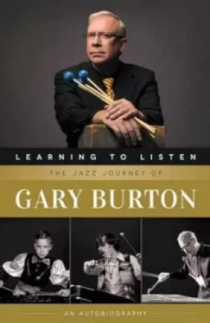 Image of Learning to listen by Gary Burton