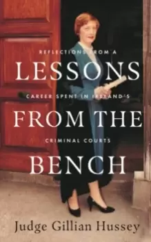 Image of Lessons From the Bench : Reflections on a Career Spent in Ireland's Criminal Courts