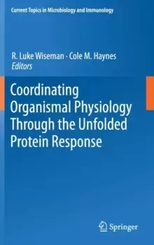 Image of Coordinating Organismal Physiology Through the Unfolded Protein Response