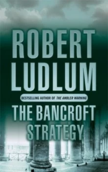 Image of The Bancroft Strategy by Robert Ludlum Paperback