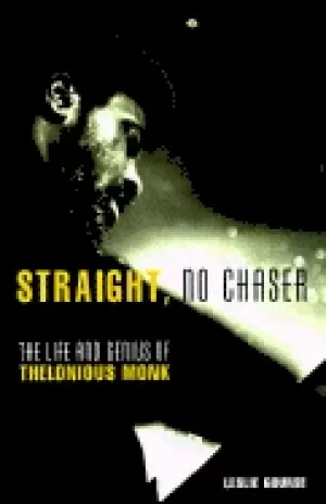 Image of straight no chaser the life and genius of thelonious monk