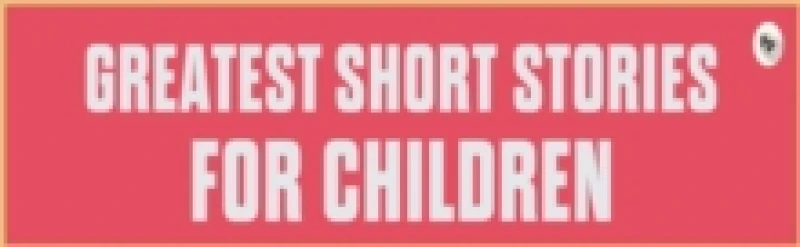 Image of Greatest Short Stories for Children Hardback