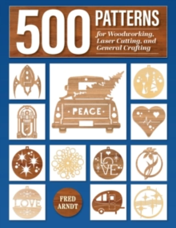 Image of 500 Patterns for Woodworking, Laser Cutting, and General Crafting : Full Size Plans Paperback / softback