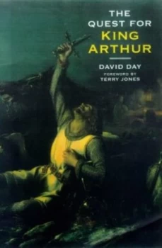 Image of The Quest for King Arthur by David Day Hardback