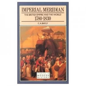 Image of Imperial Meridian by C.A. Bayly Paperback