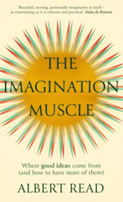 Image of The Imagination Muscle. Hardback. By Albert Read Books