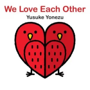 Image of We Love Each Other by Yusuke Yonezu