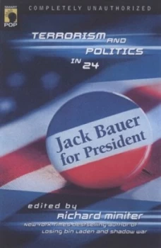 Image of Jack Bauer for President by Richard Miniter Paperback