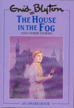 Image of The House in the Fog and Other Stories by Enid Blyton and Martine Blaney Book