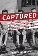 Image of captured the japanese internment of american civilians in the philippines