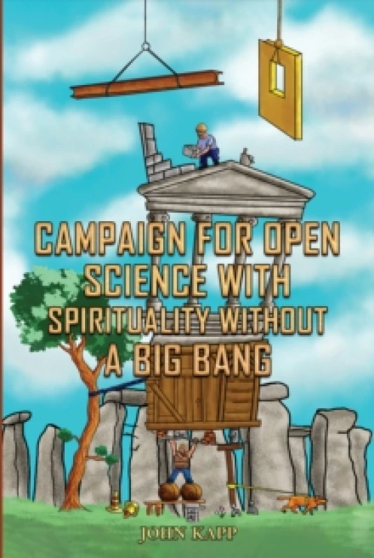 Image of Campaign for Open Science with Spirituality without a Big Bang Paperback / softback
