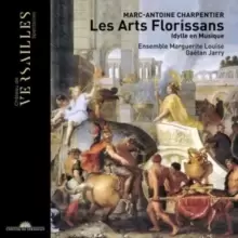 image of Marc-Antoine Charpentier: Les Arts Florissans